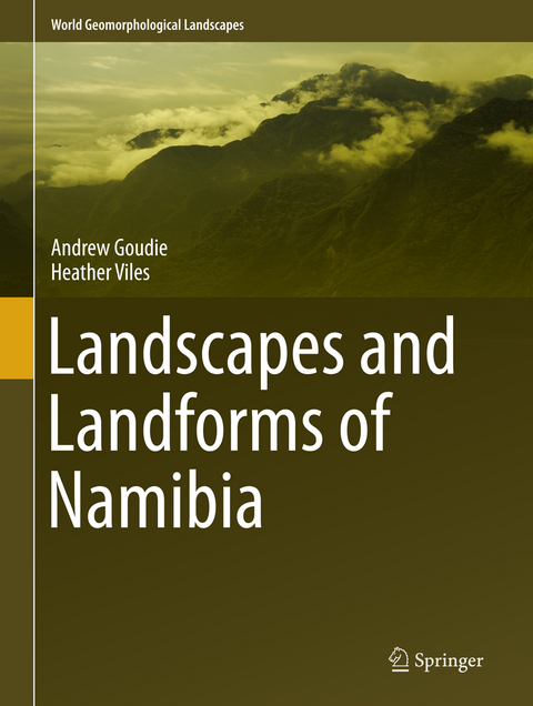 Landscapes and Landforms of Namibia - Andrew Goudie, Heather Viles
