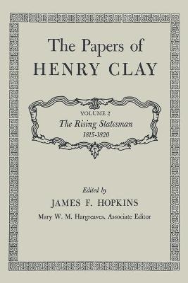 The Papers of Henry Clay - Henry Clay