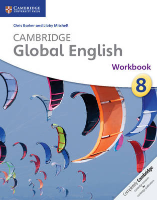 Cambridge Global English Workbook Stage 8 - Chris Barker, Libby Mitchell