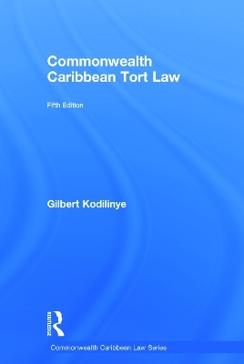 Commonwealth Caribbean Tort Law - Gilbert Kodilinye