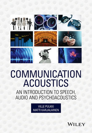 Communication Acoustics - Ville Pulkki, Matti Karjalainen