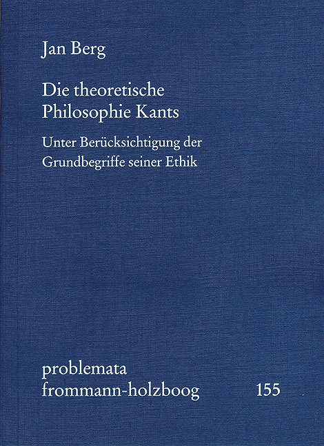 Die theoretische Philosophie Kants - Jan Berg