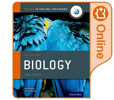 Oxford IB Diploma Programme: IB Biology Enhanced Online Course Book - Andrew Allott, David Mindorff