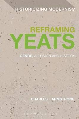 Reframing Yeats - Charles I. Armstrong