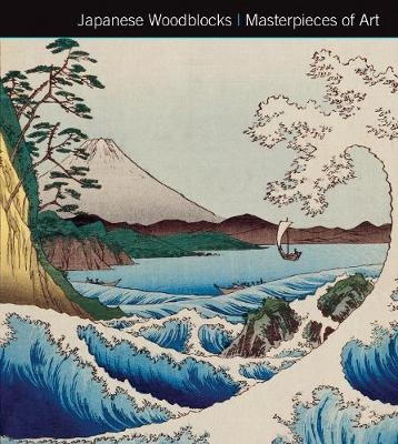 Japanese Woodblocks Masterpieces of Art - Michael Robinson