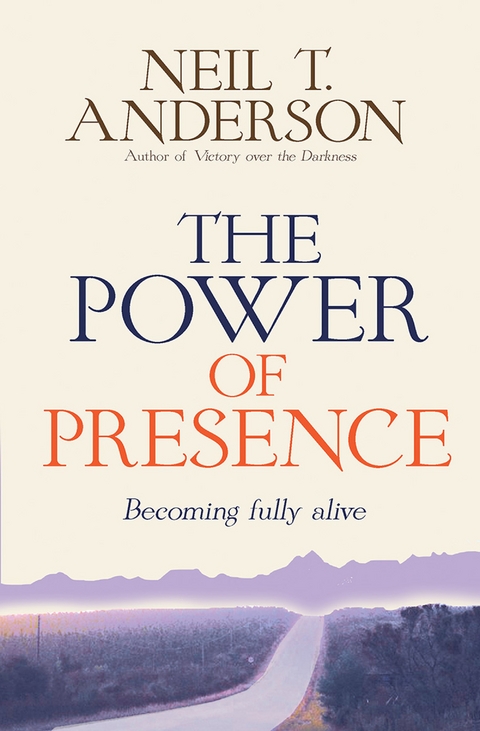 Power of Presence -  Neil T Anderson