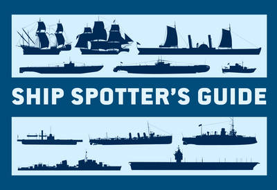 Ship Spotter’s Guide - Angus Konstam