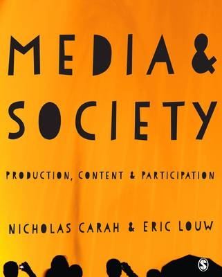 Media and Society - Nicholas Carah, Eric Louw