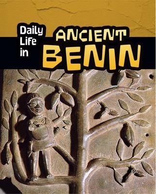 Daily Life in Ancient Benin -  PAUL MASON