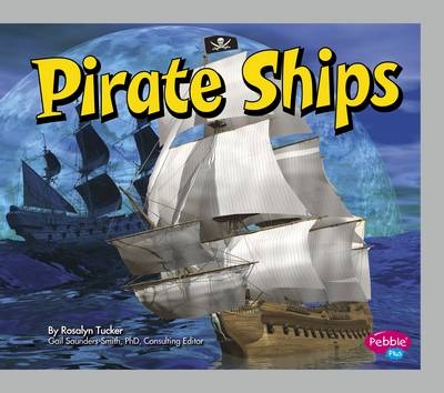 Pirate Ships -  Rosalyn Tucker