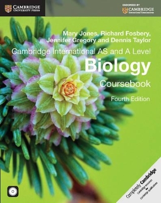 Cambridge International AS and A Level Biology Coursebook with CD-ROM - Mary Jones, Richard Fosbery, Jennifer Gregory, Dennis Taylor