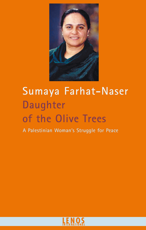 Daughter of the Olive Trees - Sumaya Farhat-Naser