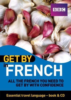 Get By In French Pack - Brigette Rix, Louise Lalaurie, Julia Key