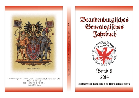 Brandenburgisches Genealogisches Jahrbuch (BGJ) / Brandenburgisches Genealogisches Jahrbuch 2014 - Gerd Christian Th. Treutler, Felix Engel, Margit Rose-Schmidt, Karl-Ernst Friederich, Norbert Seyer, Carsten Stern, Johannes Glander