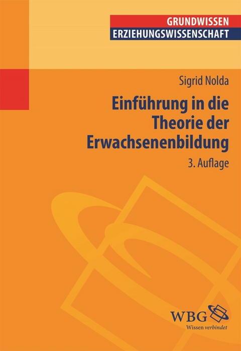 Einführung in die Theorie der Erwachsenenbildung - Sigrid Nolda