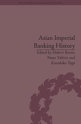 Asian Imperial Banking History - Hubert Bonin