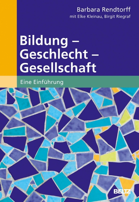 Bildung - Geschlecht - Gesellschaft -  Barbara Rendtorff