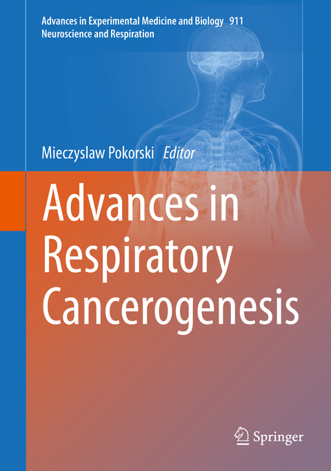 Advances in Respiratory Cancerogenesis - 