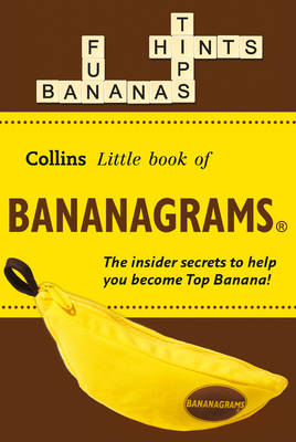BANANAGRAMS®: The Insider Secrets to Help you Become Top Banana! -  Collins Dictionaries, Deej Johnson