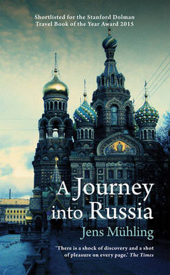 Journey into Russia -  Jens Muhling