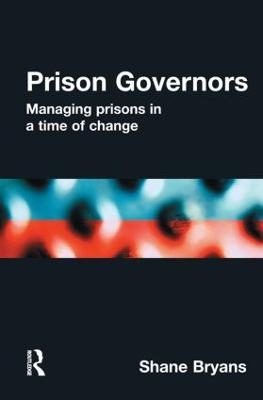 Prison Governors - Shane Bryans