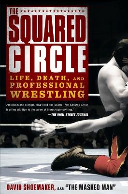 The Squared Circle - David Shoemaker