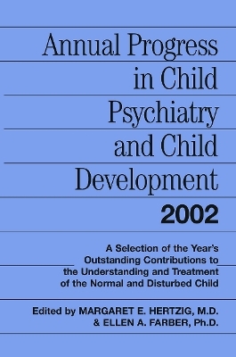 Annual Progress in Child Psychiatry and Child Development 2002 - 