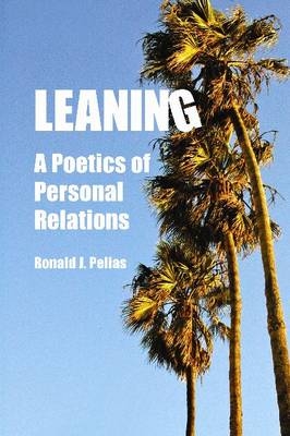 Leaning -  Ronald J Pelias