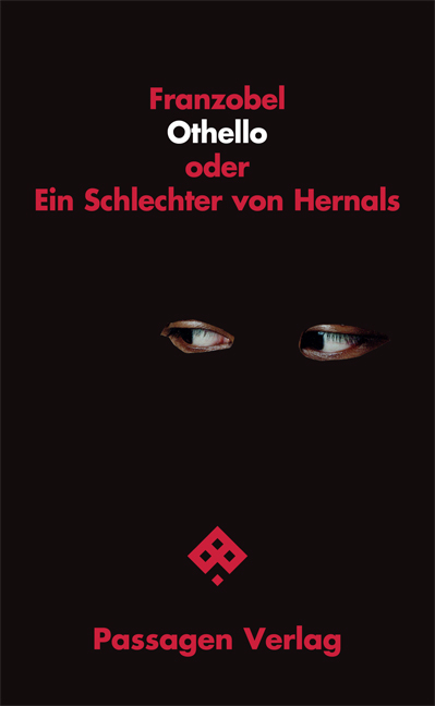 Othello oder Ein Schlechter von Hernals -  Franzobel