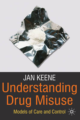 Understanding Drug Misuse -  Keene Jan Keene