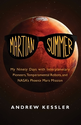 Martian Summer - Andrew Kessler