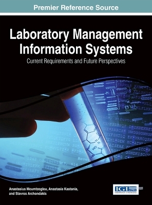 Laboratory Management Information Systems - Anastasius Moumtzoglou, Anastasia Kastania, Stavros Archondakis