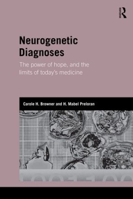 Neurogenetic Diagnoses - Carole H. Browner, Mabel H. Preloran