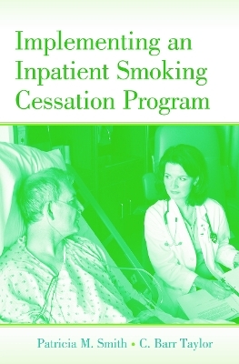 Implementing an Inpatient Smoking Cessation Program - Patricia M. Smith, C. Barr Taylor