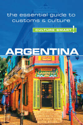 Argentina - Culture Smart! - Robert Andrew Hamwee