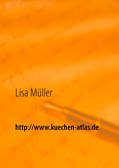 http://www.kuechen-atlas.de - Lisa Müller