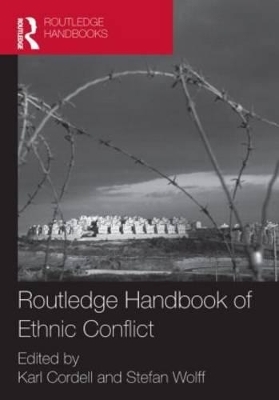 Routledge Handbook of Ethnic Conflict - 