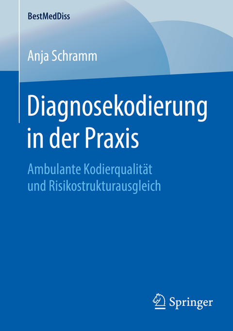 Diagnosekodierung in der Praxis -  Anja Schramm