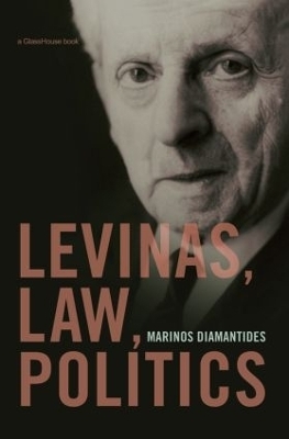 Levinas, Law, Politics - 