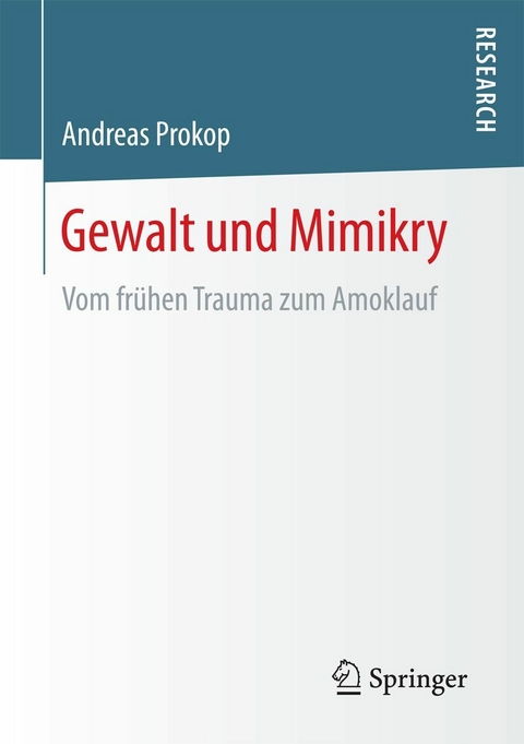 Gewalt und Mimikry -  Prokop Andreas