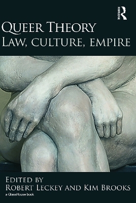 Queer Theory: Law, Culture, Empire - 