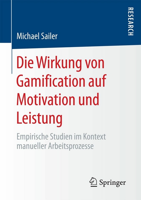 Die Wirkung von Gamification auf Motivation und Leistung -  Michael Sailer