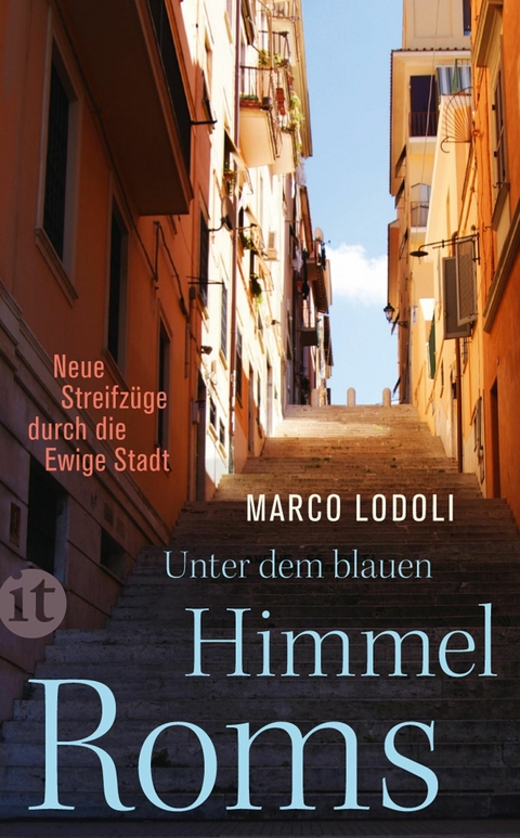 Unter dem blauen Himmel Roms - Marco Lodoli