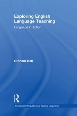 Exploring English Language Teaching - Graham Hall