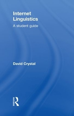 Internet Linguistics - David Crystal