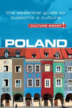 Poland - Culture Smart! - Gregory Allen, Magdalena Lipska