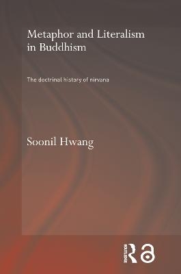 Metaphor and Literalism in Buddhism - Soonil Hwang