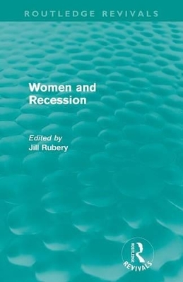Women and Recession (Routledge Revivals) - 