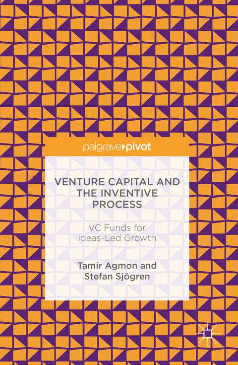 Venture Capital and the Inventive Process -  Tamir Agmon,  Stefan Sjogren