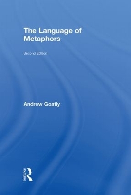 The Language of Metaphors - Andrew Goatly